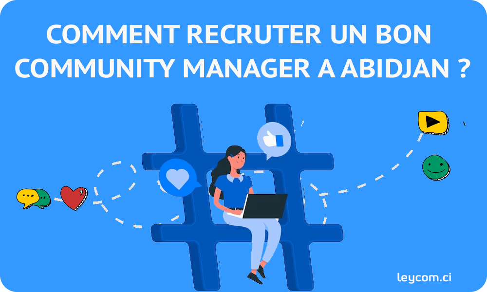 Community Manger Abidjan - LeyCom